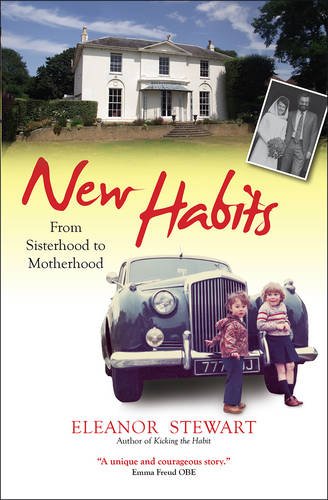 New Habits: From Sisterhood to Motherhood