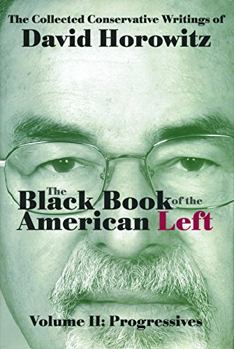 The Black Book of the American Left Volume 2: Progressives