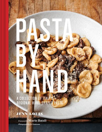 Pasta by hand : a collection of Italy's regional hand-shaped pasta