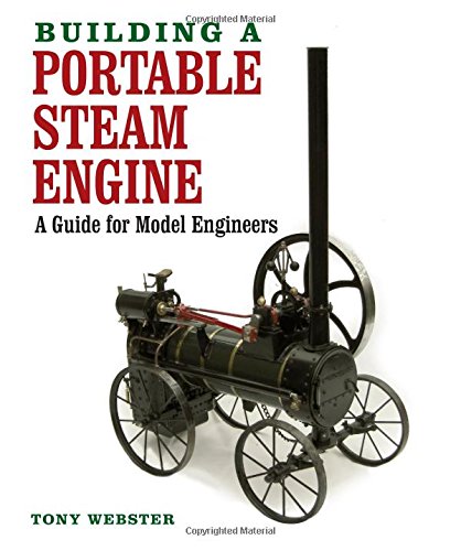 Building a Portable Steam Engine: A Guide for Model Engineers