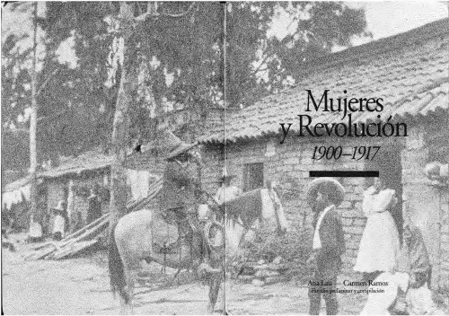Mujeres y revolución 1900-1917