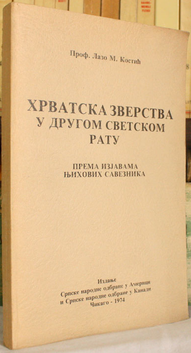 Хрватска зверства у другом светском рату према изјавама њихових савезника