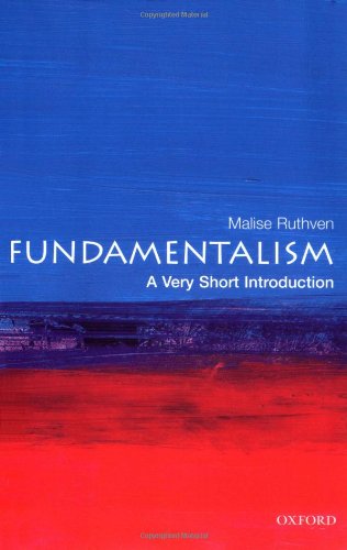 Fundamentalism a Very Short Introduction