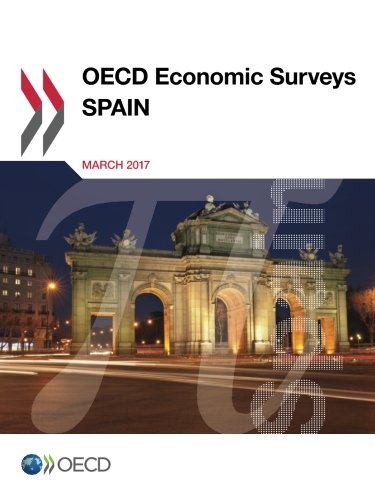 OECD Economic Surveys: Spain 2017 (Volume 2017)