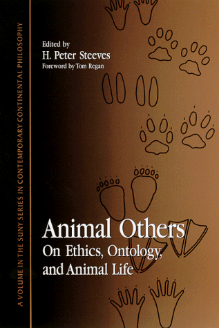 Animal Others: On Ethics, Ontology, and Animal Life