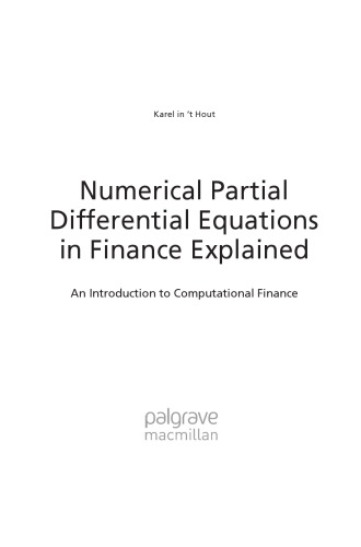 Numerical Partial Differential Equations in Finance еxplained. An Introduction to Computational Finance