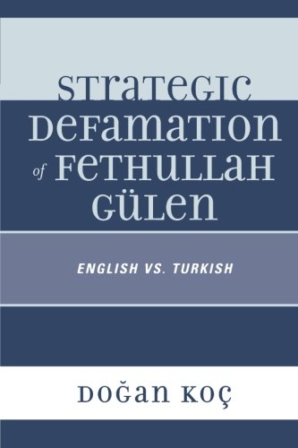 Strategic Defamation of Fethullah Gülen: English vs. Turkish