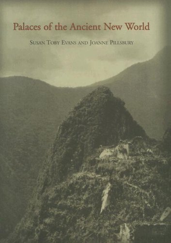 Palaces of the ancient new world: a symposium at Dumbarton Oaks, 10th and 11th October 1998