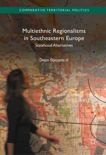 Multiethnic Regionalisms in Southeastern Europe
