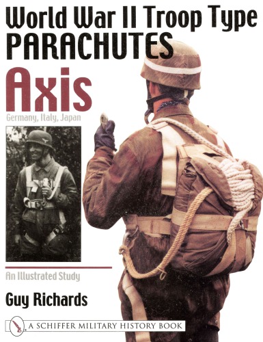 World War II Troop Type Parachutes, Vol.1: Axis Germany, Italy, Japan