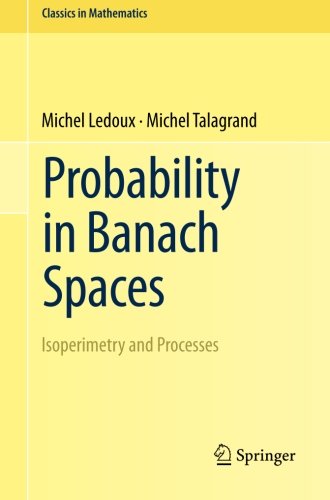 Probability in Banach Spaces: Isoperimetry and Processes