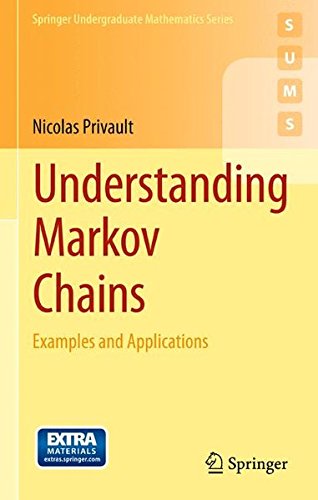 Understanding Markov Chains: Examples and Applications