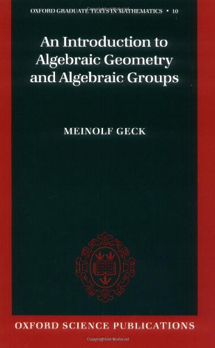 An Introduction to Algebraic Geometry and Algebraic Groups