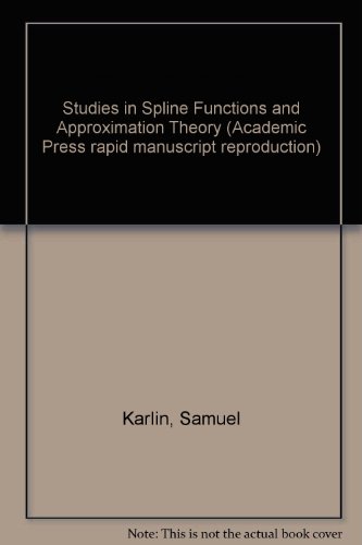 Studies in Spline Functions and Approximation Theory