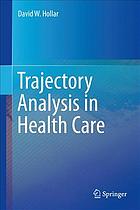 Trajectory analysis in health care