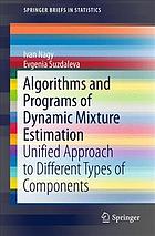 Algorithms and Programs of Dynamic Mixture Estimation : Unified Approach to Different Types of Components