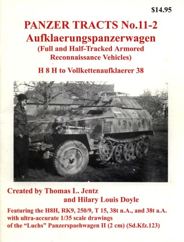 Aufklaerungspanzerwagen Full and Half-Track Armored Reconnaissance Vehicles (Panzer Tracts 11-02)