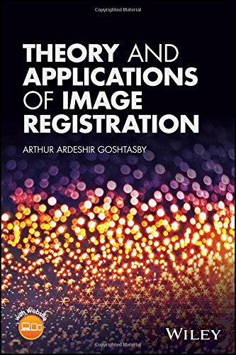 Theory and Applications of Image Registration