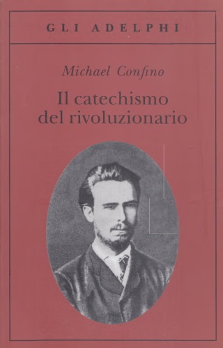 Il catechismo del rivoluzionario. Bakunin e l’affare Necaev