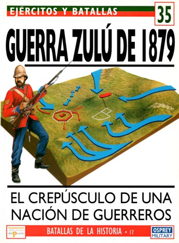 Guerra zulú de 1879 : El crepúsculo de una nación de guerreros