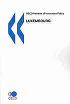 OECD Reviews of Innovation Policy Luxembourg.