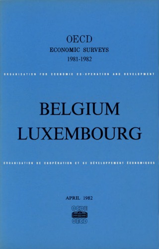 OECD Economic Surveys : Luxembourg 1982.