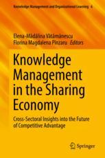Knowledge Management in the Sharing Economy: Cross-Sectoral Insights into the Future of Competitive Advantage