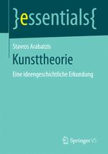 Kunsttheorie: Eine ideengeschichtliche Erkundung