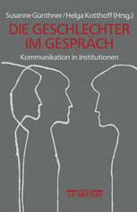 Die Geschlechter im Gespräch: Kommunikation in Institutionen