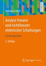 Analyse linearer und nichtlinearer elektrischer Schaltungen: Ein Kompendium