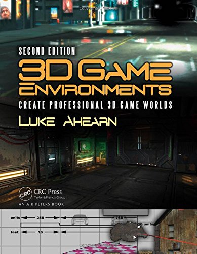 3D Game Environments: Create Professional 3D Game Worlds