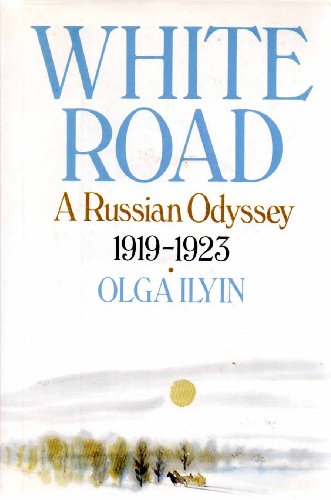 White Road: A Russian Odyssey, 1919–1923