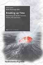 Breaking up time : negotiating the borders between present, past and future