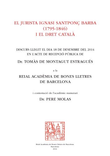 El jurista Ignasi Santponç Barba (1795-1846) i el dret català