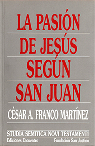 La Pasión de Jesús según san Juan. Escenas con cuestiones disputadas
