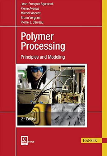 Polymer Processing 2E: Principles and Modeling