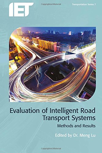 Evaluation of Intelligent Road Transport Systems: Methods and Results