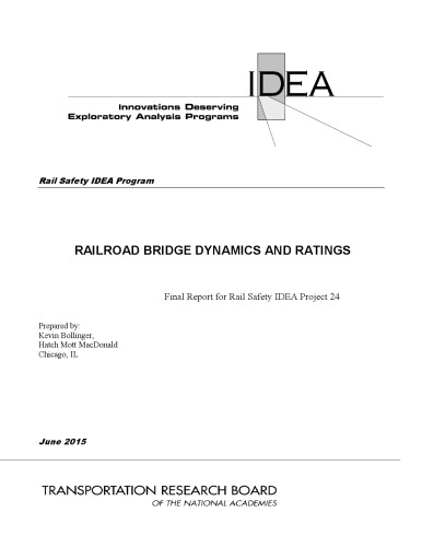 Railroad bridge dynamics and ratings : IDEA program final report, for the period May 2013 through November 2014