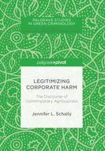 Legitimizing Corporate Harm: The Discourse of Contemporary Agribusiness