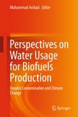 Perspectives on Water Usage for Biofuels Production: Aquatic Contamination and Climate Change