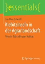 Kiebitzinseln in der Agrarlandschaft: Von der Störstelle zum Habitat