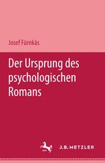 Der Ursprung des psychologischen Romans: Karl Philipp Moritz’ »Anton Reiser«