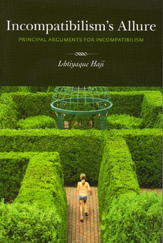 Incompatibilism's Allure: Principle Arguments for Incompatibilism