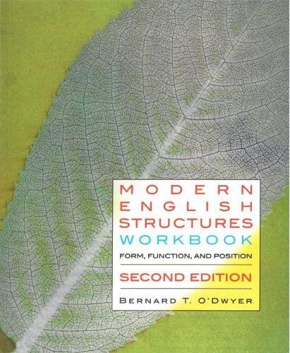 Modern English Structures Workbook: Form, Function, and Position