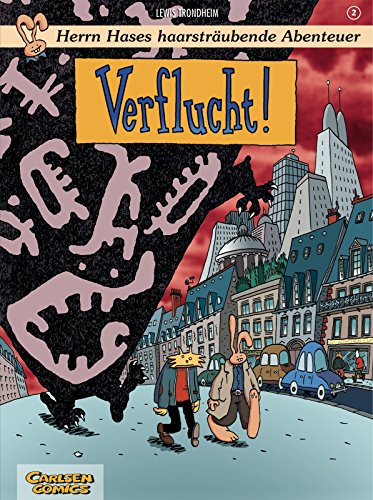 Herrn Hases haarsträubende Abenteuer, Bd.2, Verflucht!
