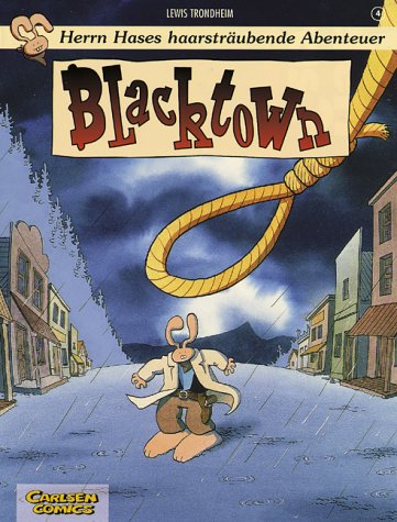 Herrn Hases haarsträubende Abenteuer, Bd.4, Blacktown