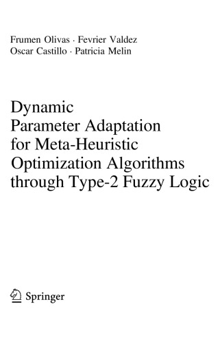 Dynamic Parameter Adaptation for Meta-Heuristic Optimization Algorithms through Type-2 Fuzzy Logic