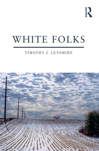 White Folks: Race and Identity in Rural America