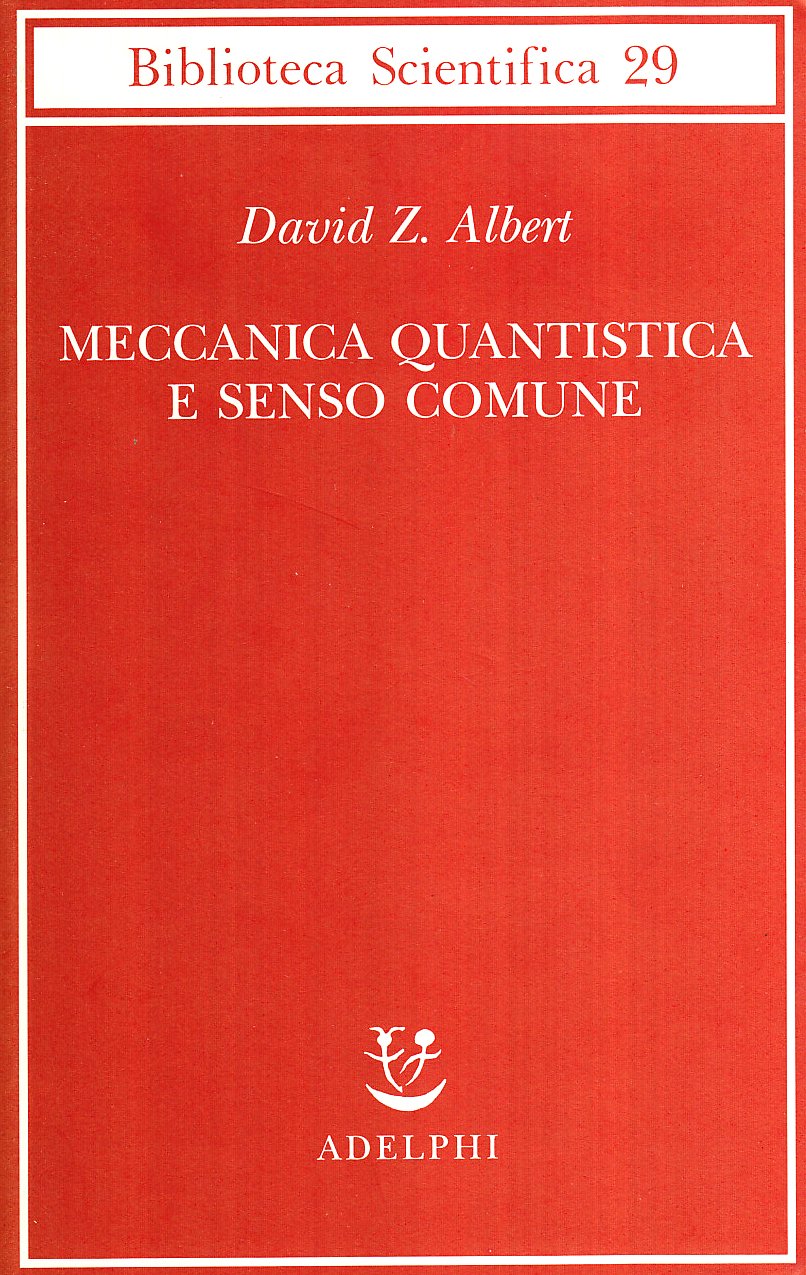 Meccanica quantistica e senso comune