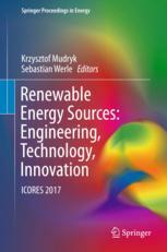 Renewable Energy Sources: Engineering, Technology, Innovation: ICORES 2017